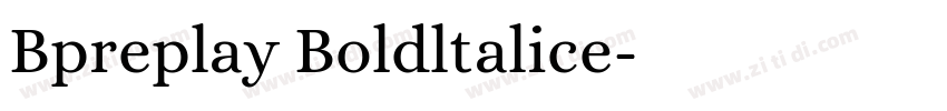 Bpreplay Boldltalice字体转换